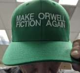 “Make Orwell Fiction Again”
