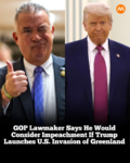 GOP lawmaker says he would consider impeachment if Trump launches U.S. invasion of Greenland
