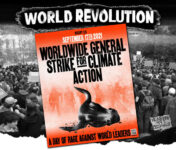 September 17, 2021:  Worldwide General Strike for Climate Action