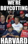 Boycotting Harvard!